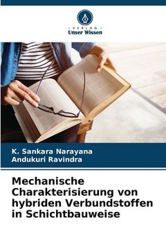 portada Mechanische Charakterisierung von hybriden Verbundstoffen in Schichtbauweise (en Alemán)