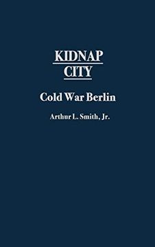 portada Kidnap City: Cold war Berlin (en Inglés)