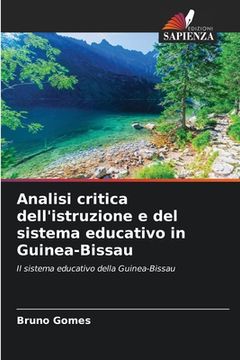portada Analisi critica dell'istruzione e del sistema educativo in Guinea-Bissau (en Italiano)