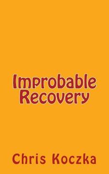 portada Improbable Recovery (en Inglés)