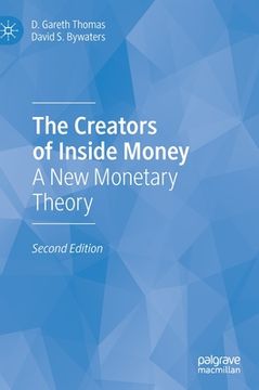 portada The Creators of Inside Money: A New Monetary Theory (in English)