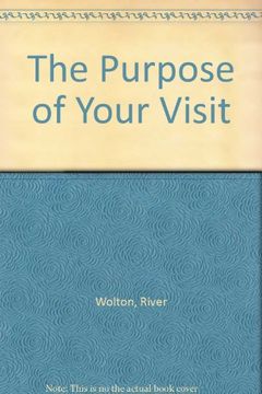 portada The Purpose of Your Visit (en Inglés)