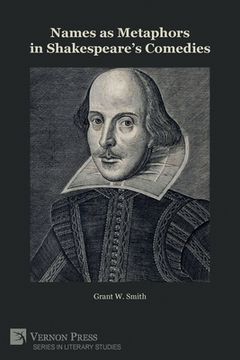 portada Names as Metaphors in Shakespeare's Comedies (en Inglés)