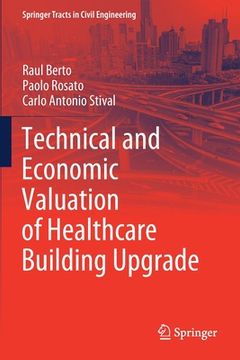 portada Technical and Economic Valuation of Healthcare Building Upgrade (en Inglés)