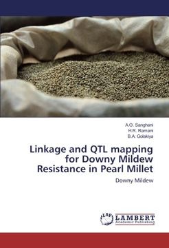 portada Linkage and QTL mapping for Downy Mildew Resistance in Pearl Millet: Downy Mildew