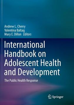 portada International Handbook on Adolescent Health and Development: The Public Health Response