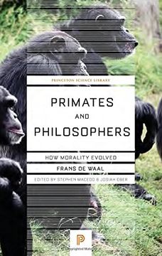 portada Primates and Philosophers: How Morality Evolved (Princeton Science Library) (in English)