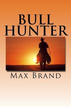 portada Bull Hunter (en Inglés)