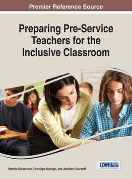 portada Preparing Pre-Service Teachers for the Inclusive Classroom (Advances in Higher Education and Professional Development)