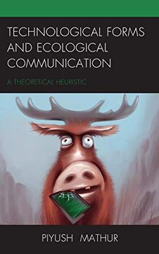 portada Technological Forms and Ecological Communication: A Theoretical Heuristic (en Inglés)
