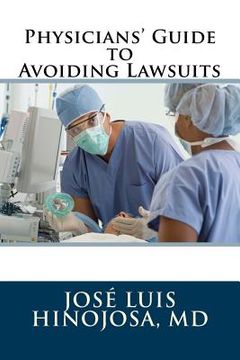 portada Physicians' Guide to Avoiding Lawsuits (en Inglés)