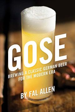 portada Gose: Brewing a Classic German Beer for the Modern era (in English)
