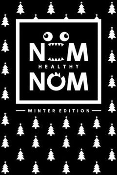 portada Healthy Nom Nom - Winteredition: Gesund und lecker durch die Wintermonate (en Alemán)