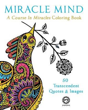 portada Miracle Mind: A Course In Miracles Adult Coloring Book (en Inglés)