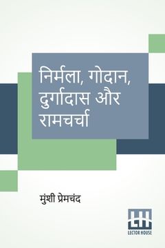 portada Nirmala, Godaan, Durgadas Aur Ramcharcha (en Hindi)