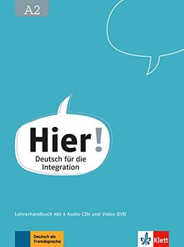 portada Hier! A2: Deutsch für die Integration. Lehrerhandbuch mit Vier Audio-Cds und Video-Dvd (en Alemán)