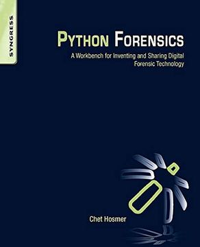 portada Python Forensics: A Workbench for Inventing and Sharing Digital Forensic Technology (en Inglés)