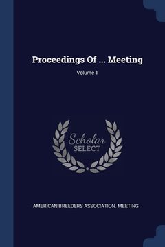 portada Proceedings Of ... Meeting; Volume 1 (en Inglés)
