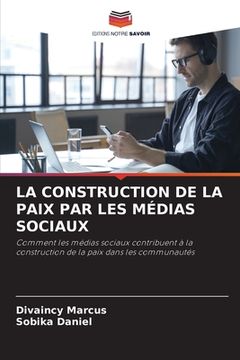 portada La Construction de la Paix Par Les Médias Sociaux (en Francés)