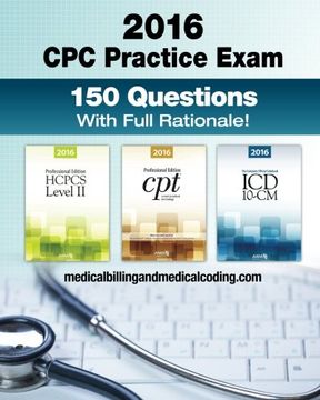 portada CPC Practice Exam 2016: Includes 150 practice questions, answers with full rationale, exam study guide and the official proctor-to-examinee instructions