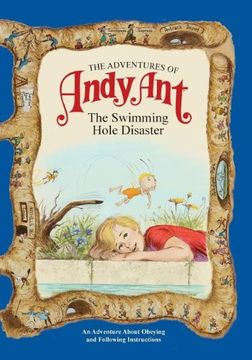 portada The Adventures of Andy Ant: The Swimming Hole Disaster (MJ Kids; Adventures of Andy Ant)