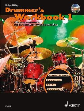 portada Drummer's Workbook: Für Alle Drummer, die es Wirklich Wissen Wollen. Band 1. Schlagzeug. Lehrbuch mit Mp3-Cd.