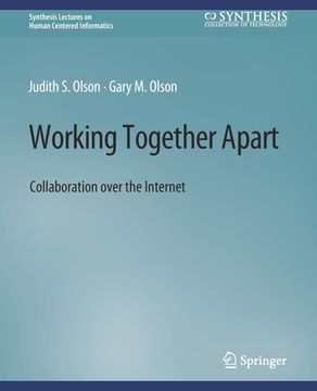 portada Working Together Apart: Collaboration Over the Internet (en Inglés)