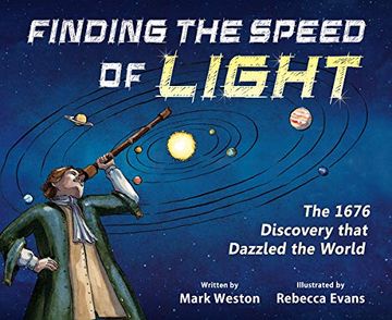 portada Finding the Speed of Light: The 1676 Discovery That Dazzled the World (en Inglés)