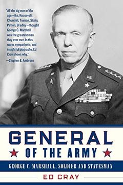 portada General of the Army: George c. Marshall, Soldier and Statesman 