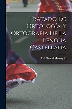 portada Tratado de Ortología y Ortografía de la Lengua Castellana (in Spanish)