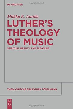 portada Luther's Theology of Music (Theologische Bibliothek Topelmann)