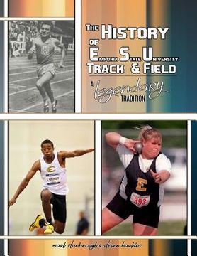 portada The History of Emporia State University Track & Field: A Legendary Tradition (en Inglés)