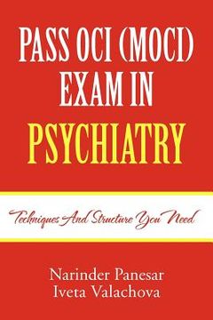 portada pass oci (moci) exam in psychiatry: techniques and structure you need (in English)