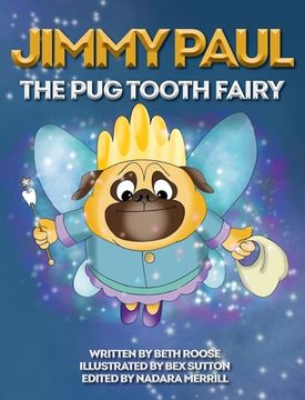 portada Jimmy Paul The Pug Tooth Fairy (en Inglés)