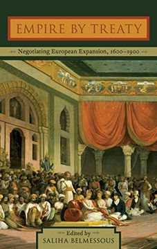 portada Empire by Treaty: Negotiating European Expansion, 1600-1900 (in English)