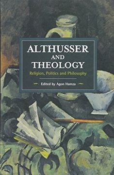 portada Althusser and Theology: Religion, Politics and Philosophy (Historical Materialism) (in English)