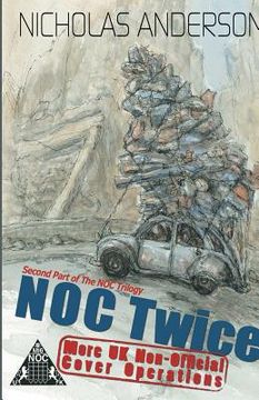 portada NOC Twice: More UK Non-Official Cover Operations (en Inglés)