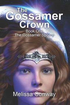 portada The Gossamer Crown: Book One The Gossamer Sphere (in English)