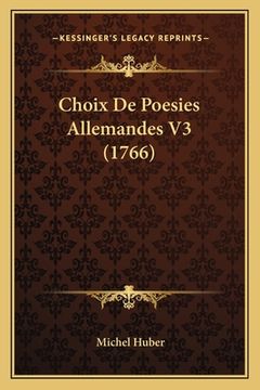 portada Choix De Poesies Allemandes V3 (1766) (en Francés)