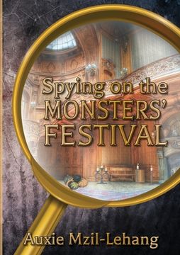 portada Spying on the Monsters' Festival (en Inglés)