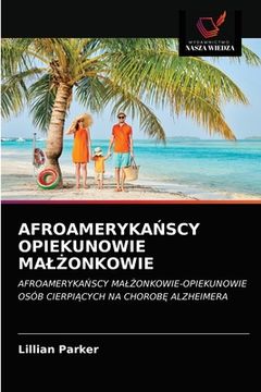 portada AfroamerykaŃscy Opiekunowie MalŻonkowie (en Polaco)