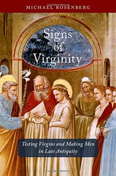 portada Signs of Virginity: Testing Virgins and Making Men in Late Antiquity