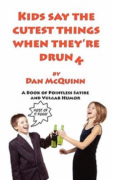 portada kids say the cutest things when they're drunk