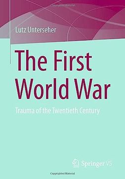 portada The First World War: Trauma of the Twentieth Century 
