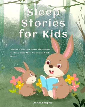 portada Sleep Stories for Kids: Bedtime Stories for Children and Toddlers to Relax, Learn About Mindfulness & Fall Asleep (en Inglés)