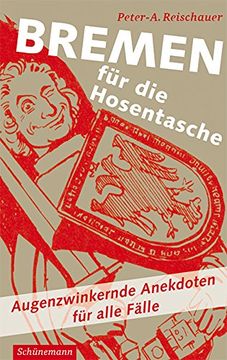portada Bremen für die Hosentasche: Augenzwinkernde Anekdoten für alle Fälle (en Alemán)