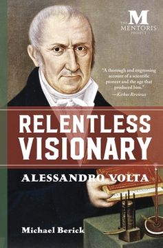 portada Relentless Visionary: Alessandro Volta (en Inglés)