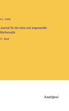 portada Journal für die reine und angewandte Mathematik: 51. Band (in German)