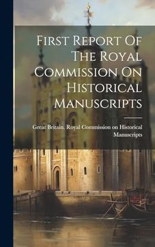 portada First Report of the Royal Commission on Historical Manuscripts (en Inglés)