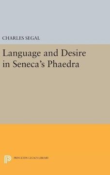 portada Language and Desire in Seneca's Phaedra (Princeton Legacy Library) (en Inglés)